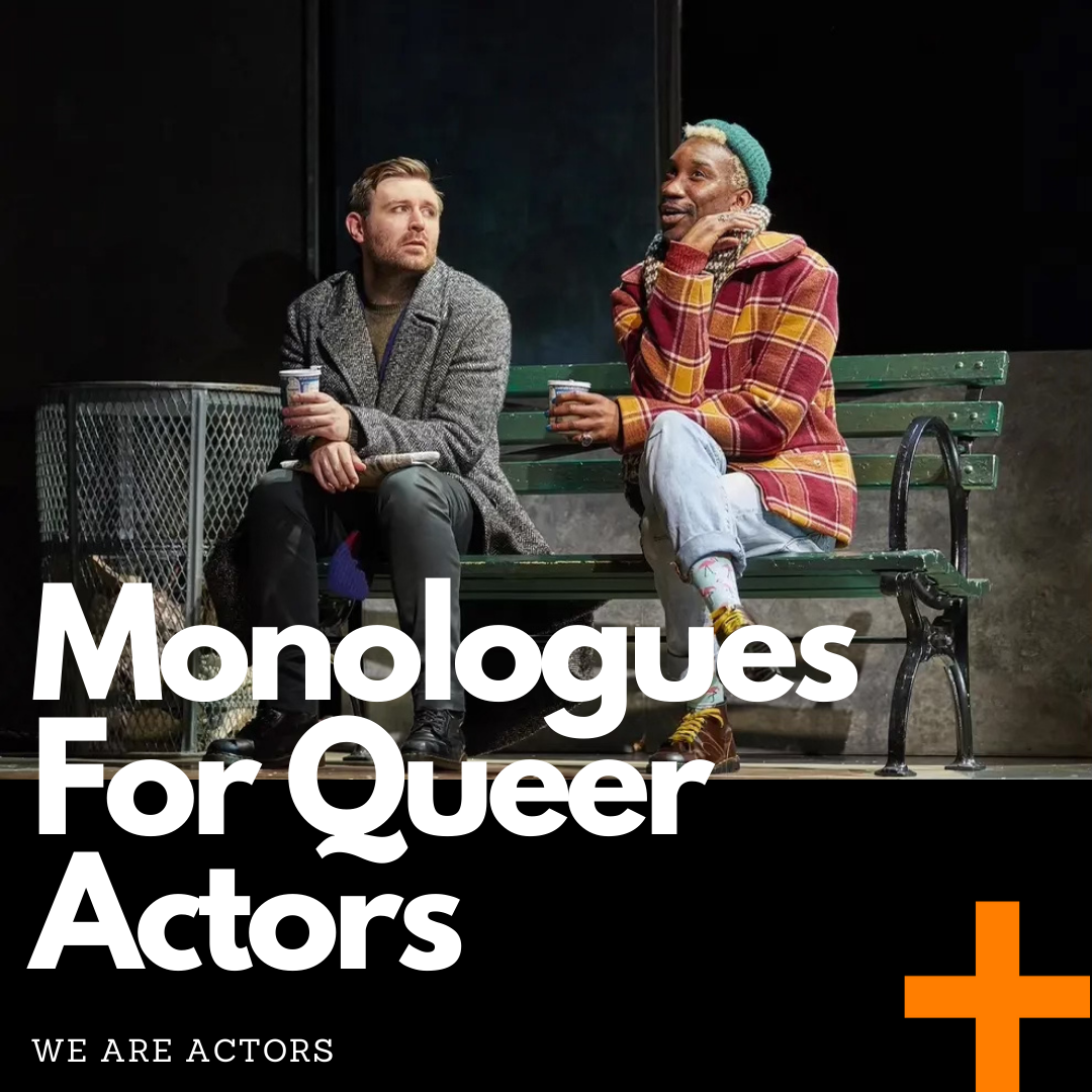 Monologues For Queer Actors