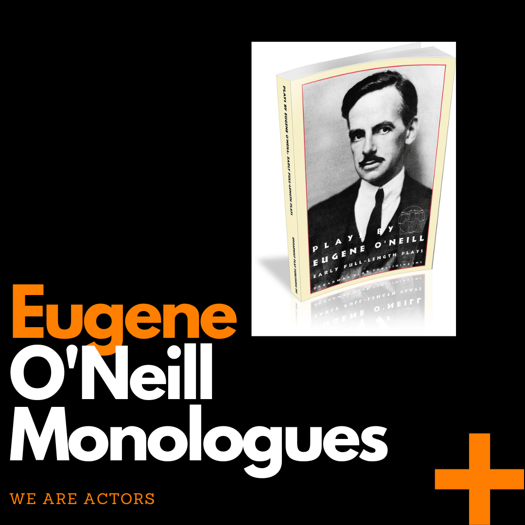 Eugene O'neill monologues