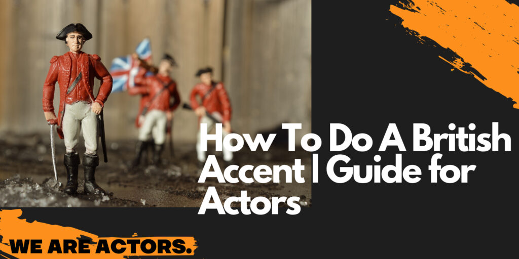 how to do a british accent